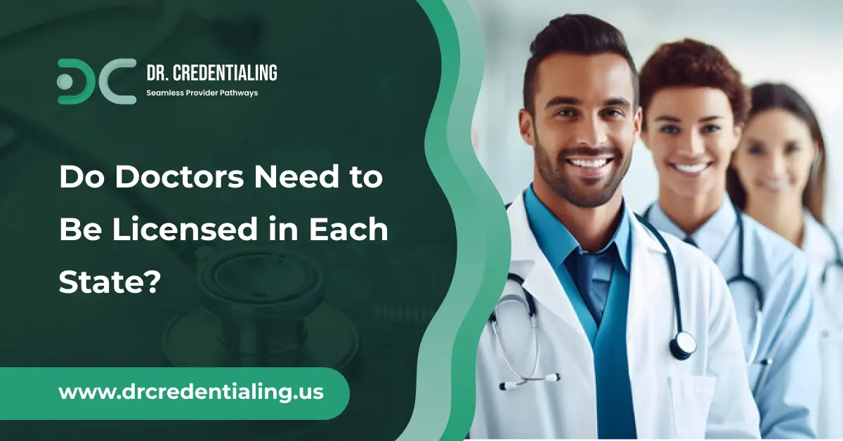 Do Doctors Need to Be Licensed in Each State