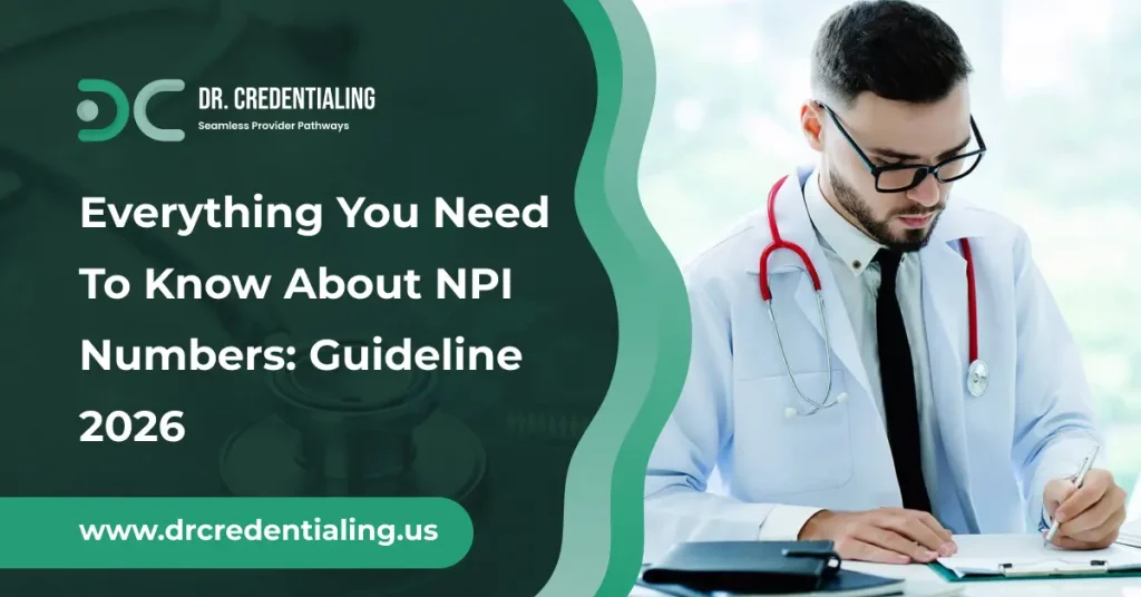 Everything You Need To Know About NPI Numbers_ Guideline 2026