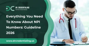 Everything You Need To Know About NPI Numbers_ Guideline 2026