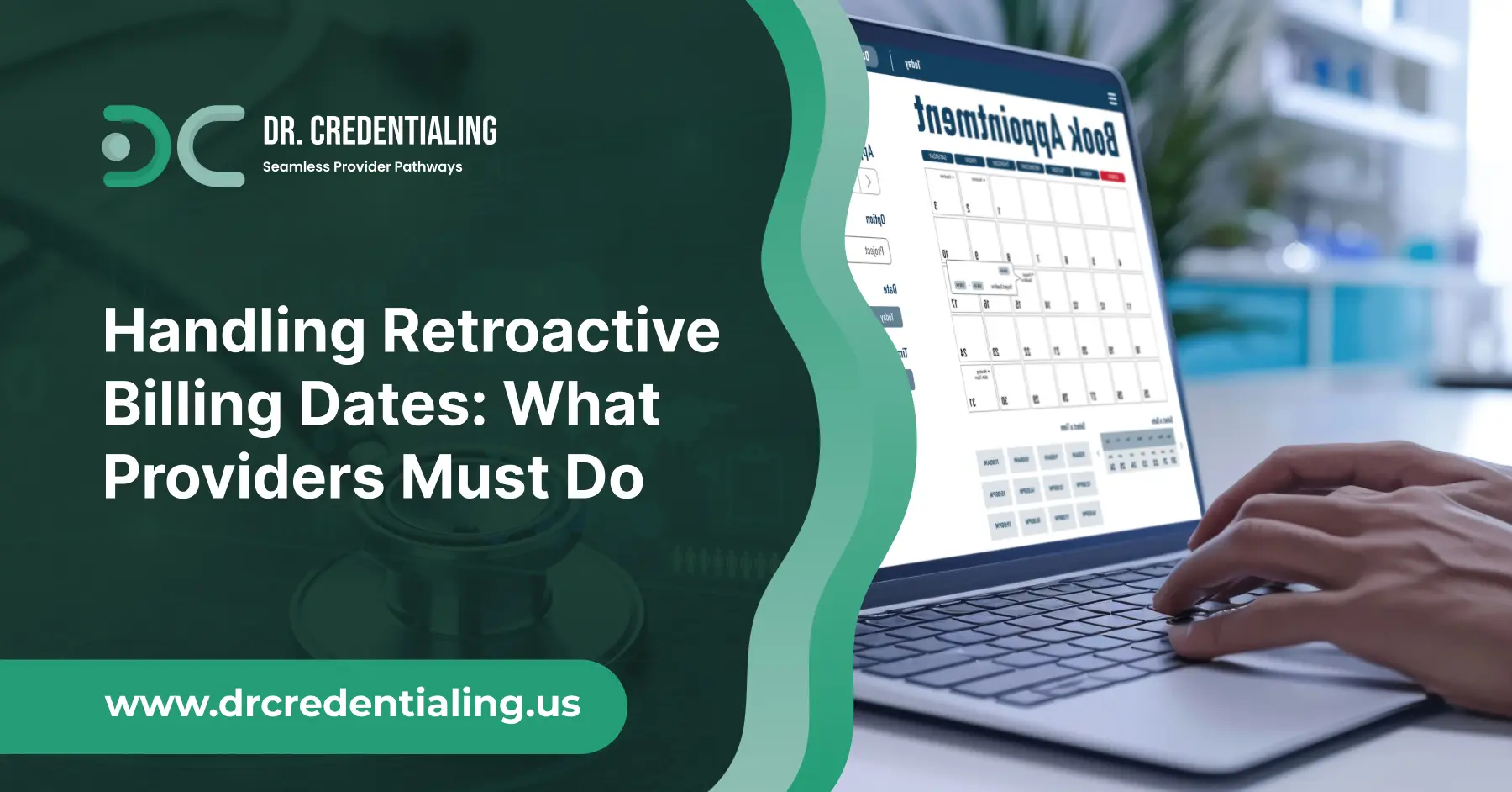 Handling Retroactive Billing Dates_ What Providers Must Do