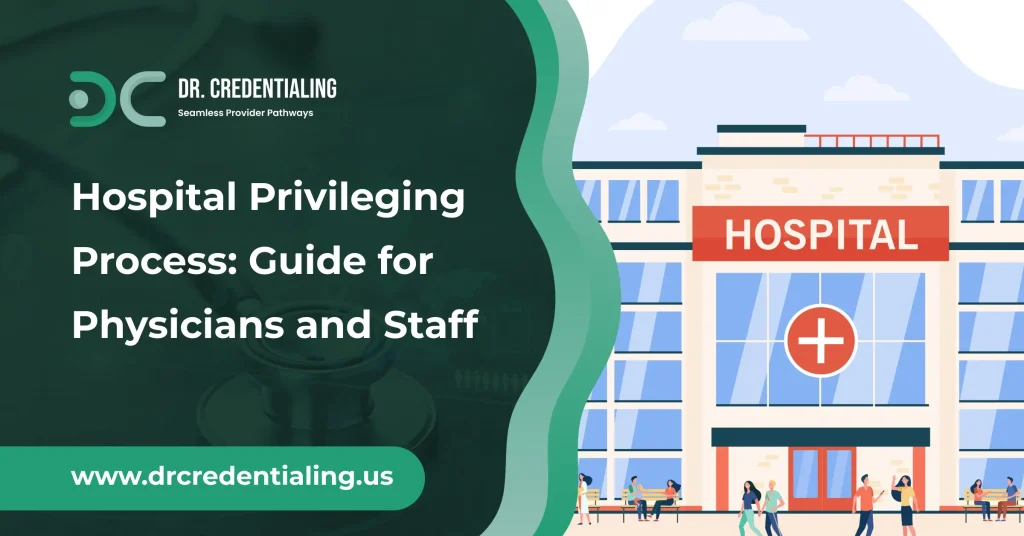 Hospital Privileging Process_ Guide for Physicians and Staff