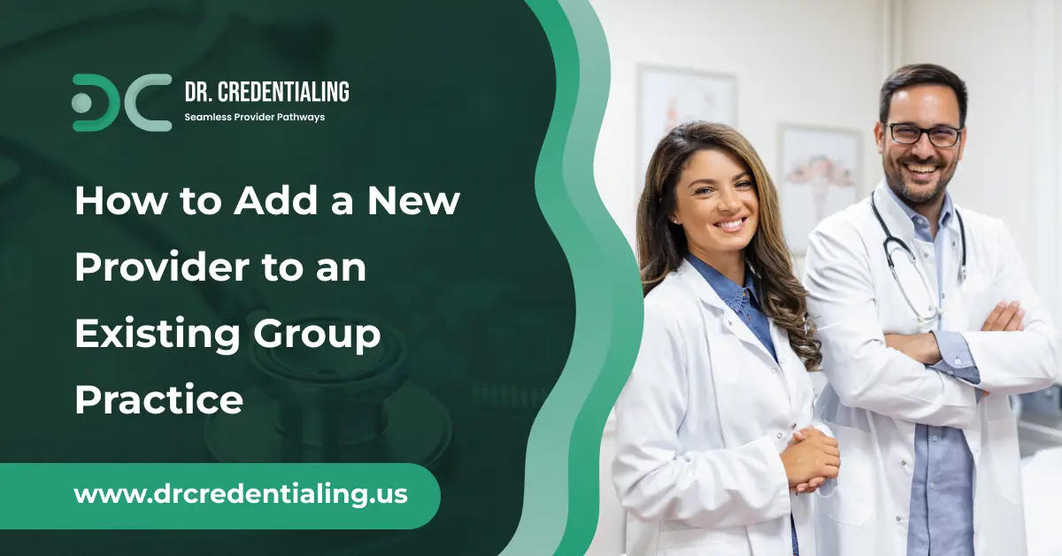 How to Add a New Provider to an Existing Group Practice