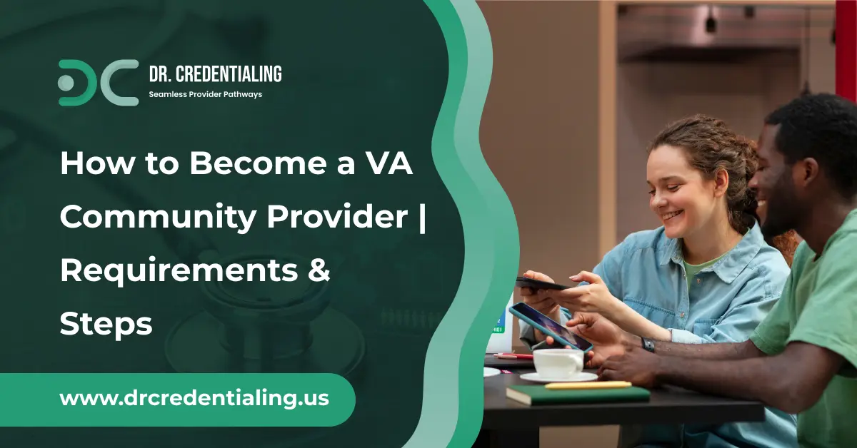 How to Become a VA Community Provider _ Requirements & Steps