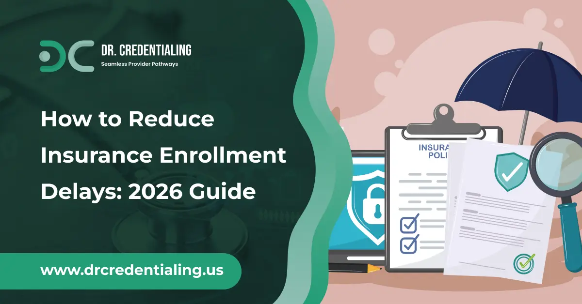 How to Reduce Insurance Enrollment Delays