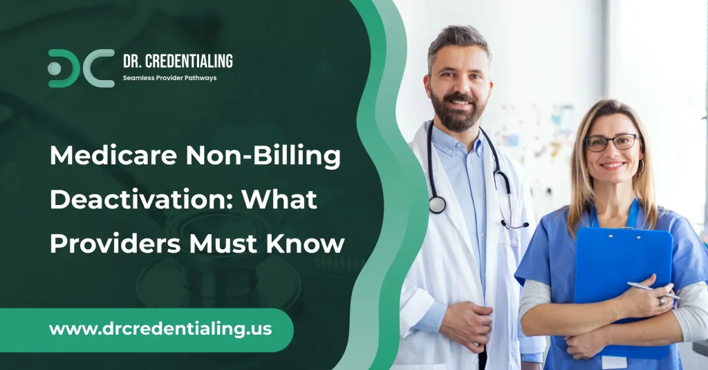Medicare Non-Billing Deactivation_ What Providers Must Know