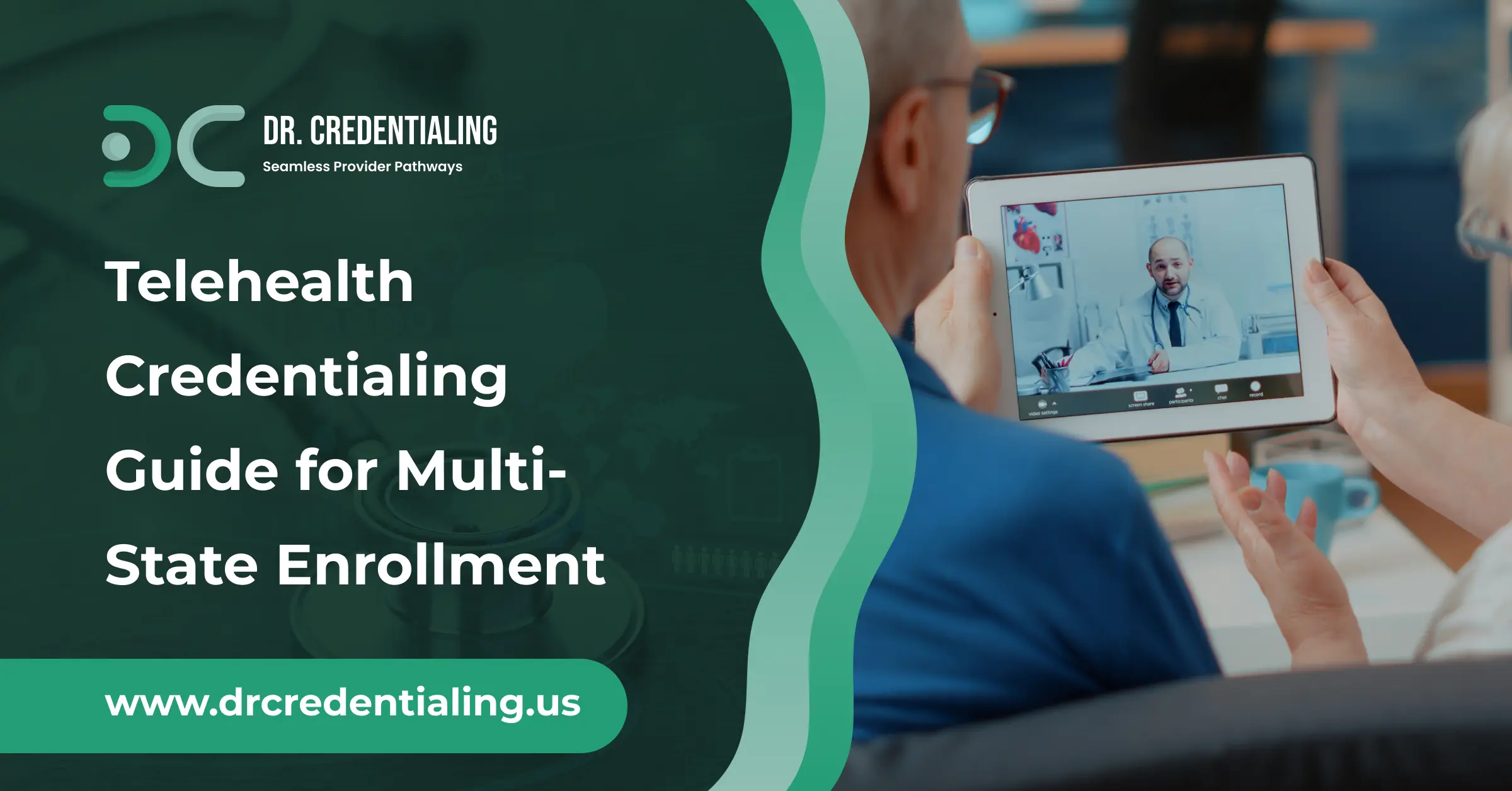 Telehealth Credentialing Guide for Multi-State Enrollment