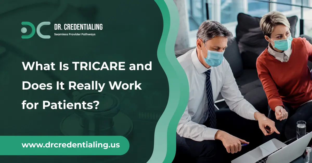 What Is TRICARE and Does It Really Work for Patients_