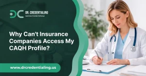 Why Can't Insurance Companies Access My CAQH Profile